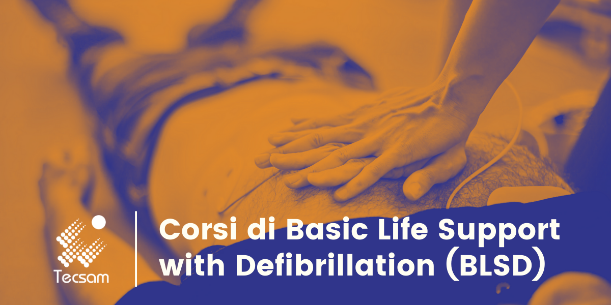 Corsi di BLSD, Basic Life Support with Defibrillation